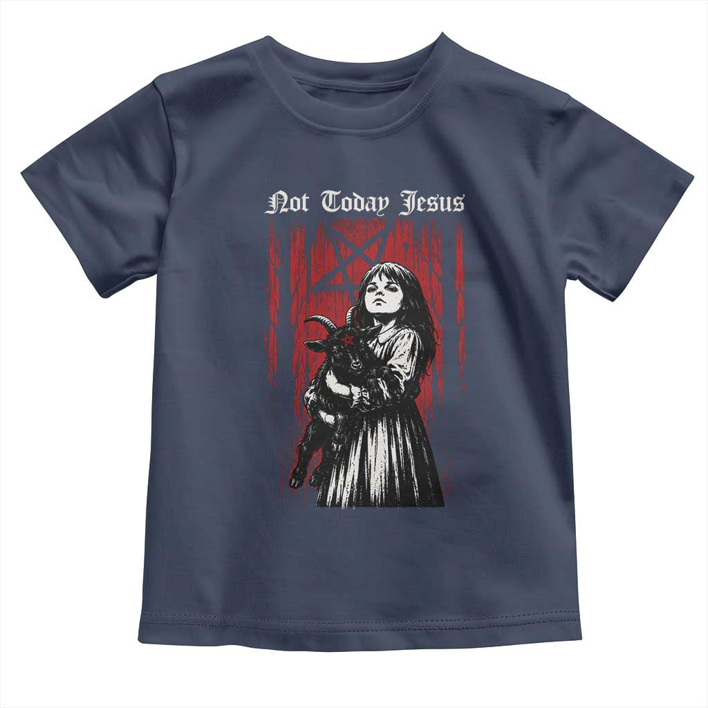 Not Today Jesus Gothic Dark Art Creepy Halloween Toddler T Shirt