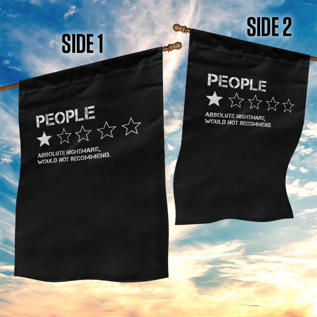 People 1 Star Absolute Nightmare Would Not Recommend Garden Flag Funny Bold Text