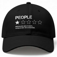 People 1 Star Absolute Nightmare Would Not Recommend Baseball Cap Funny Bold Text