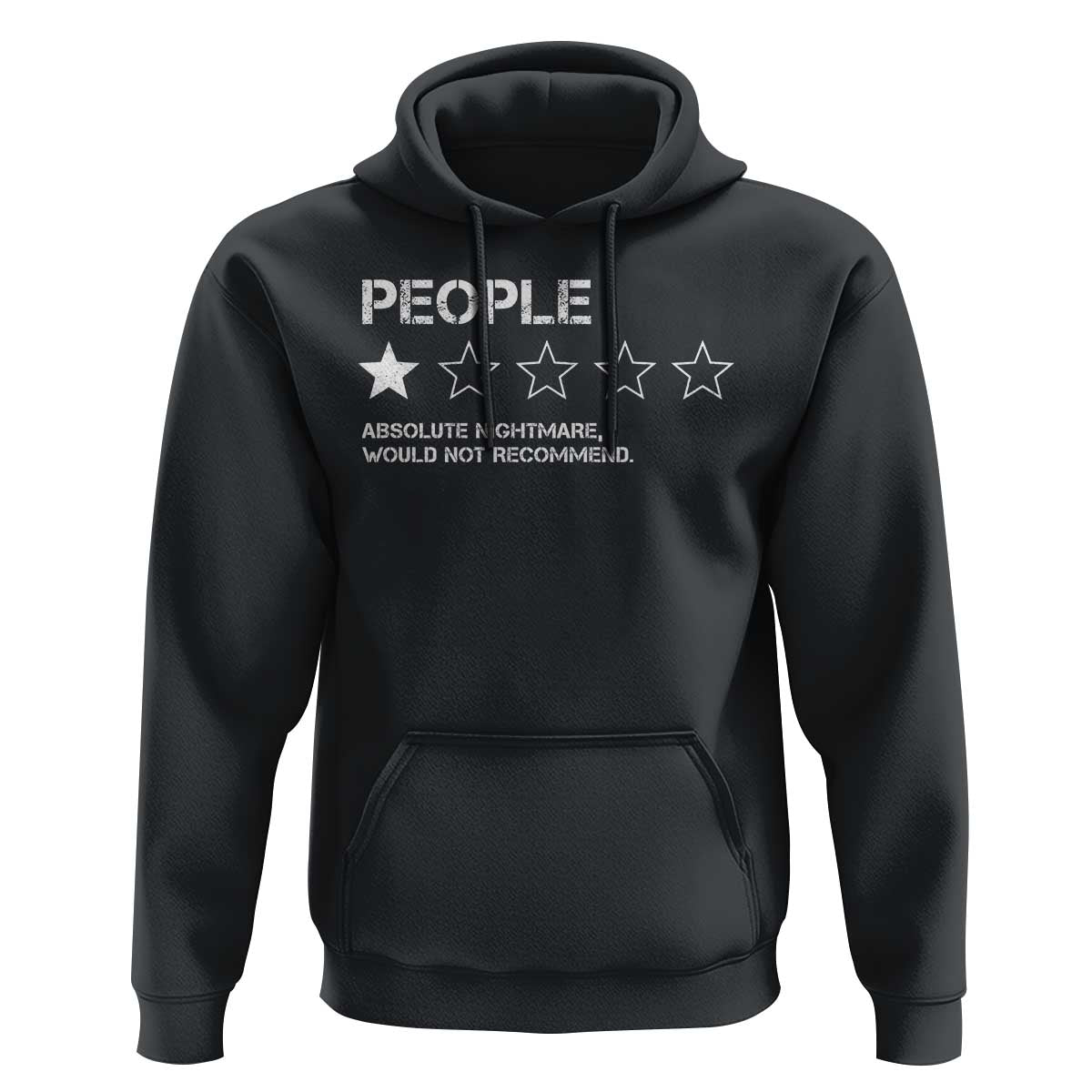 People 1 Star Absolute Nightmare Would Not Recommend Hoodie Funny Bold Text