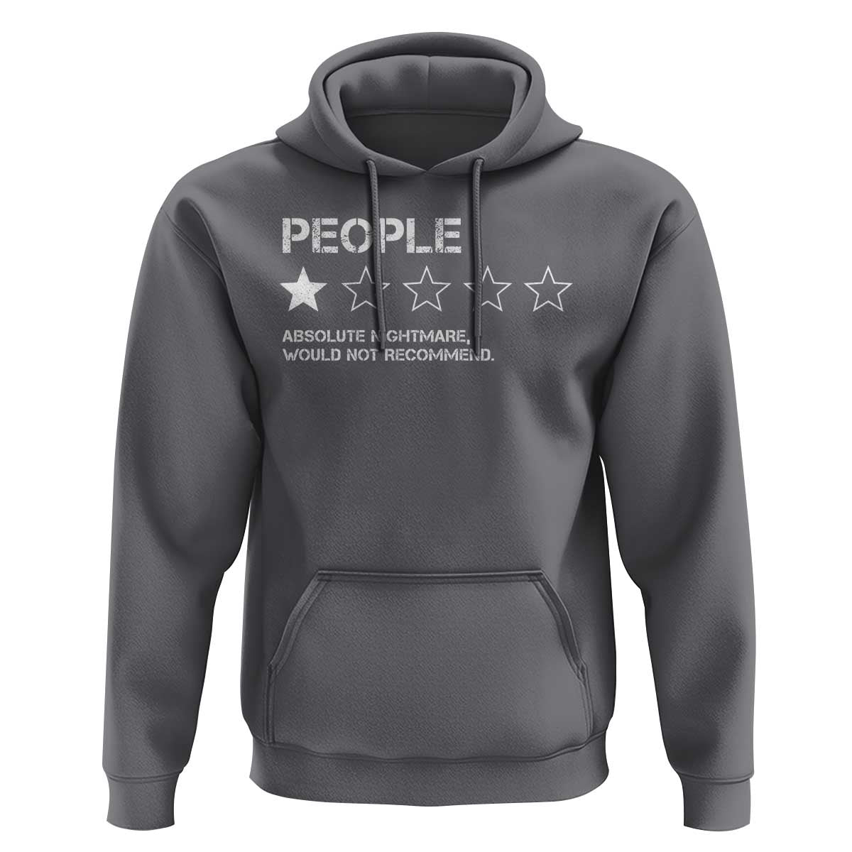 People 1 Star Absolute Nightmare Would Not Recommend Hoodie Funny Bold Text