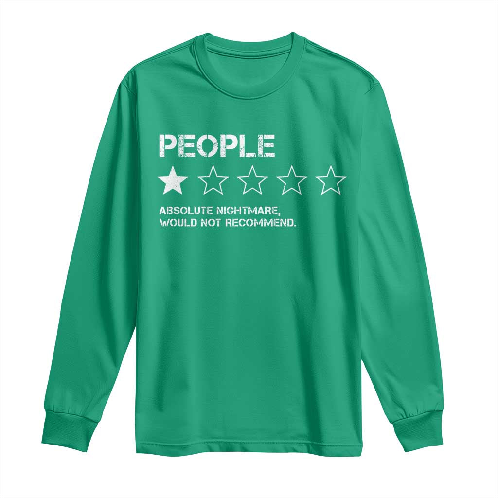 People 1 Star Absolute Nightmare Would Not Recommend Long Sleeve Shirt Funny Bold Text