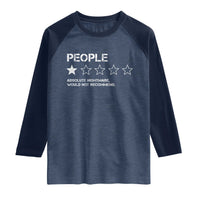 People 1 Star Absolute Nightmare Would Not Recommend Raglan Shirt Funny Bold Text
