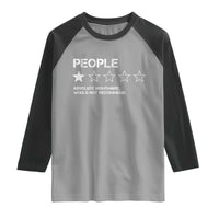 People 1 Star Absolute Nightmare Would Not Recommend Raglan Shirt Funny Bold Text