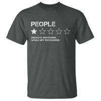 People 1 Star Absolute Nightmare Would Not Recommend T Shirt Funny Bold Text