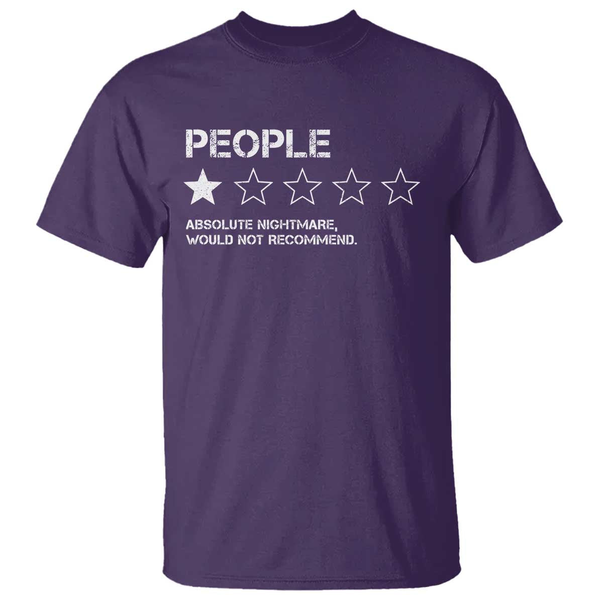 People 1 Star Absolute Nightmare Would Not Recommend T Shirt Funny Bold Text