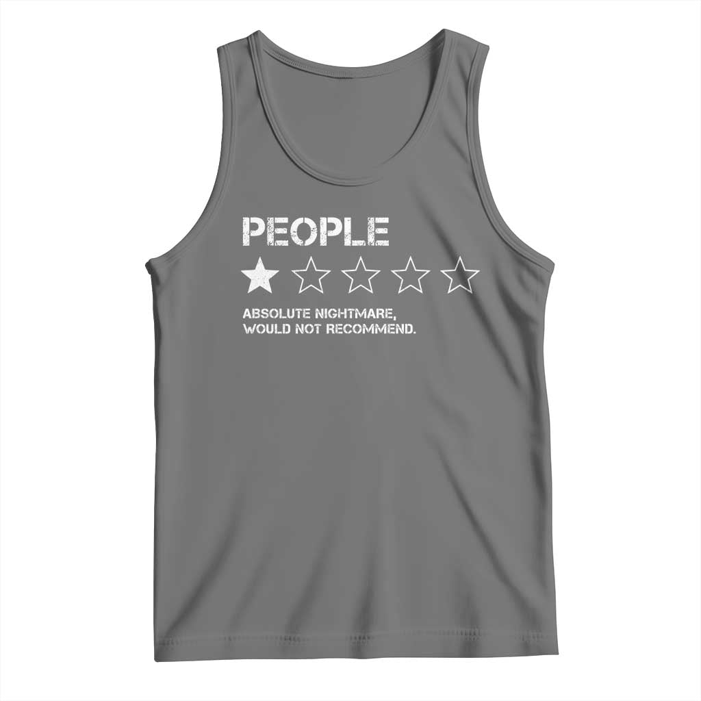 People 1 Star Absolute Nightmare Would Not Recommend Tank Top Funny Bold Text