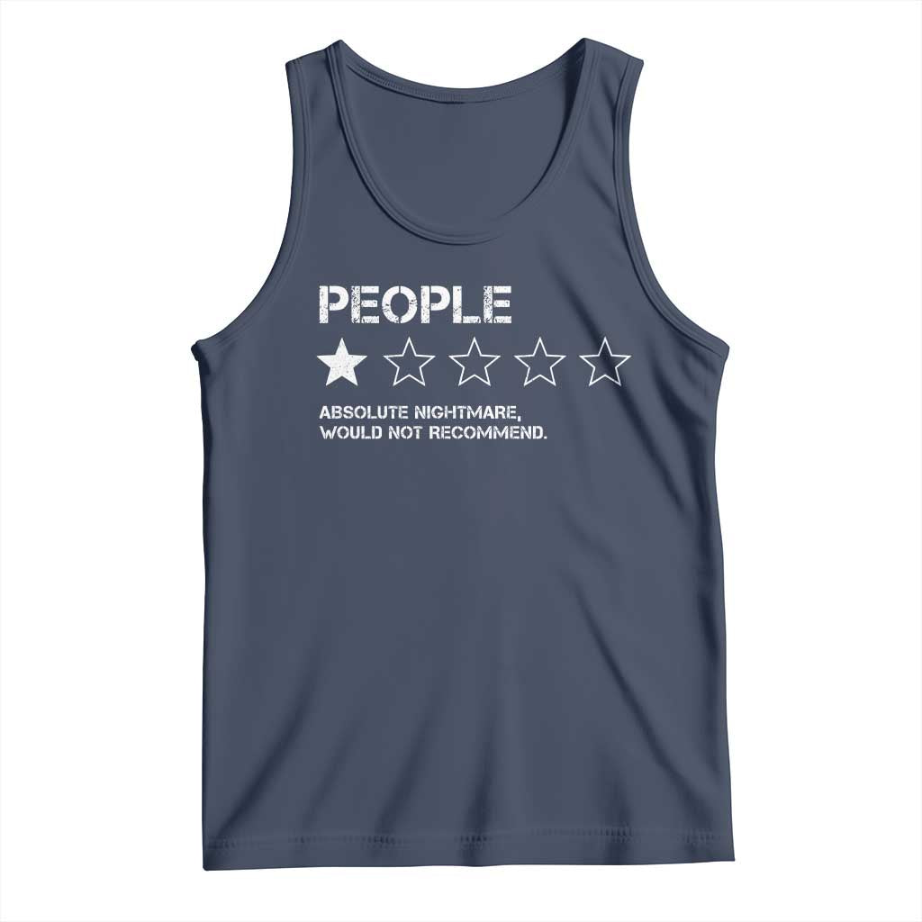 People 1 Star Absolute Nightmare Would Not Recommend Tank Top Funny Bold Text