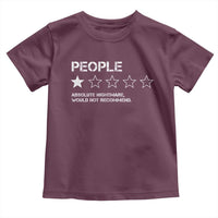 People 1 Star Absolute Nightmare Would Not Recommend Toddler T Shirt Funny Bold Text
