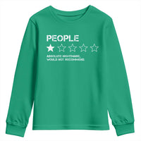 People 1 Star Absolute Nightmare Would Not Recommend Youth Sweatshirt Funny Bold Text
