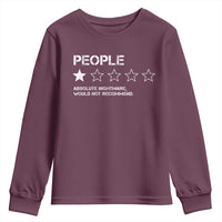 People 1 Star Absolute Nightmare Would Not Recommend Youth Sweatshirt Funny Bold Text