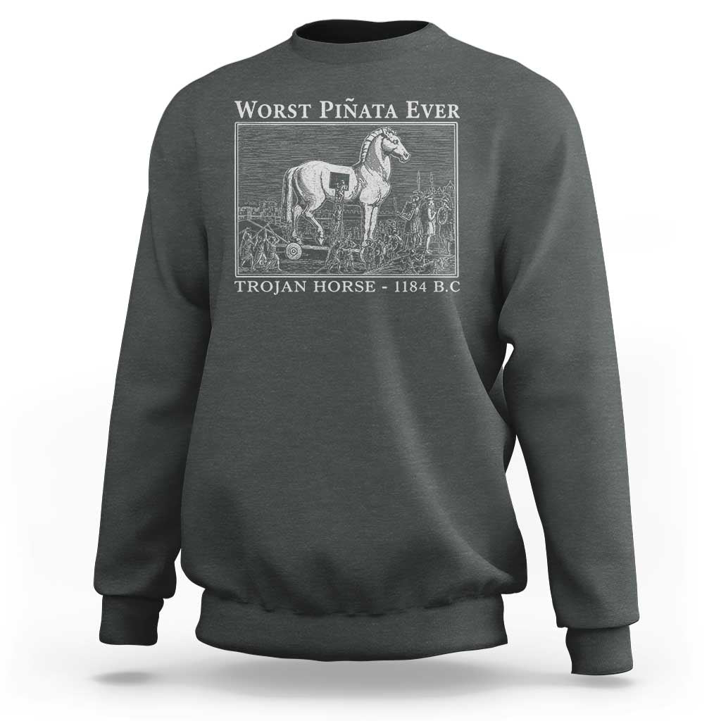 Worst Pinata Ever Trojan Horse Sweatshirt Funny Greek Mythology History
