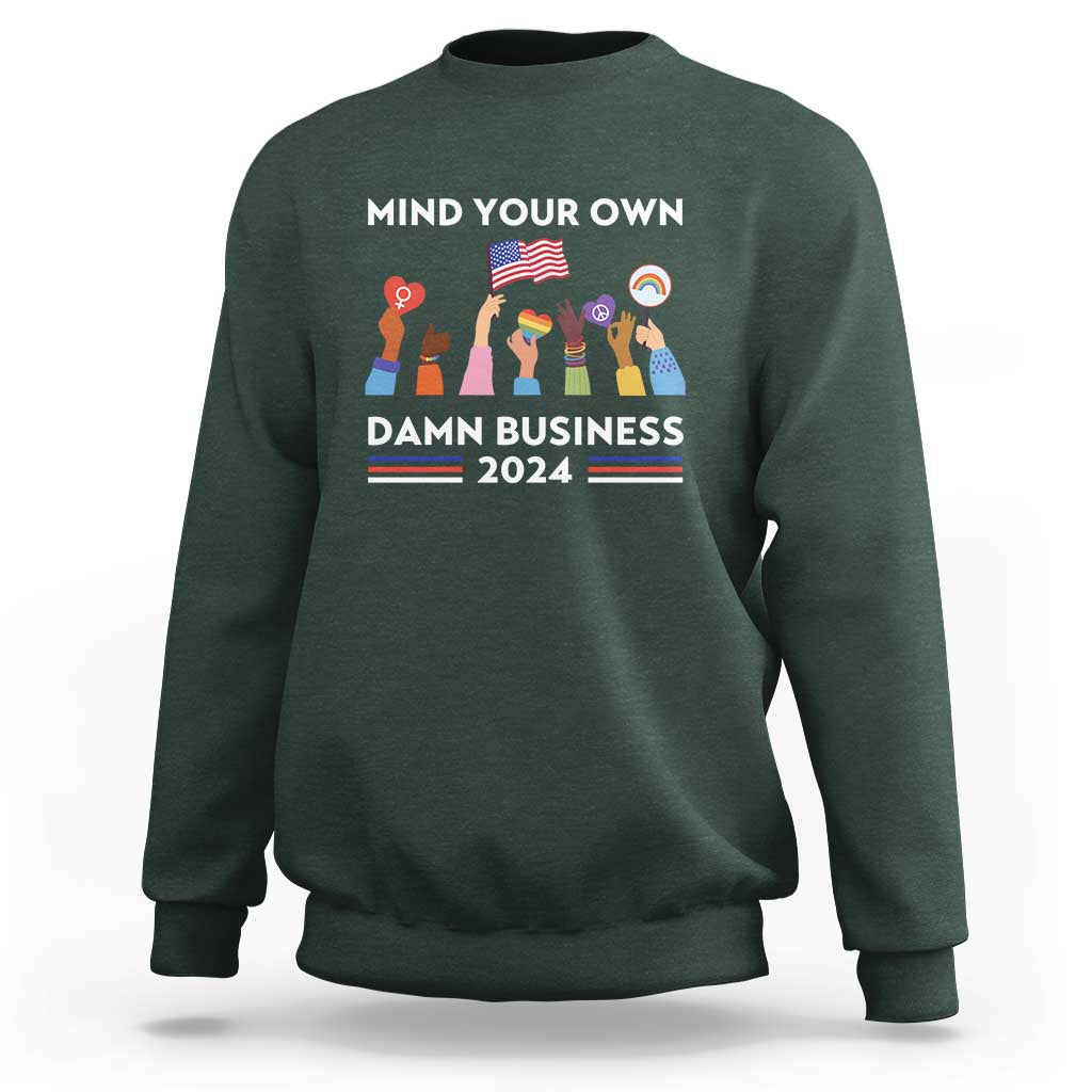 Harris Walz Sweatshirt Mind Your Own Damn Business 2024 American Flag Rainbow LGBT - Wonder Print Shop