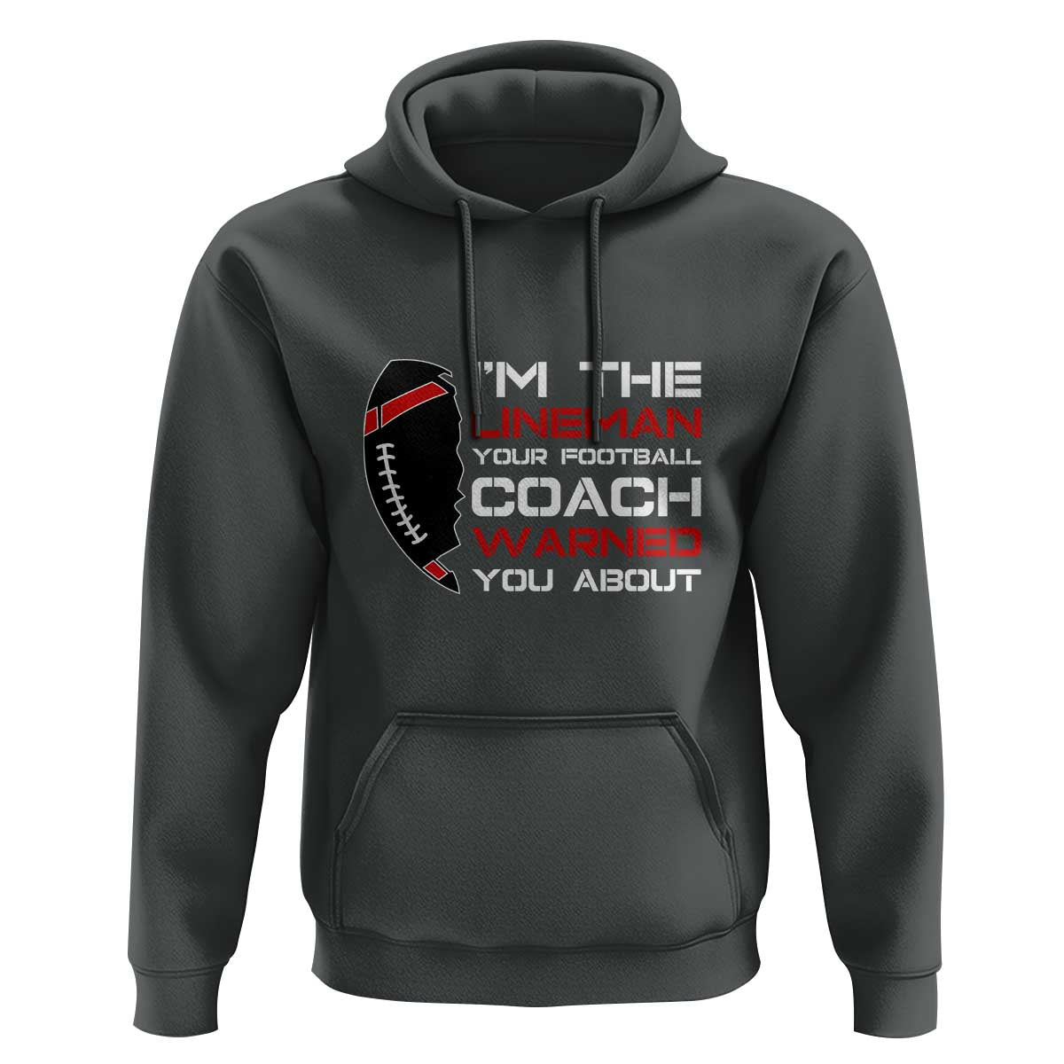 Funny American Football Hoodie I'm The Lineman Your Football Coach Warned You About - Wonder Print Shop