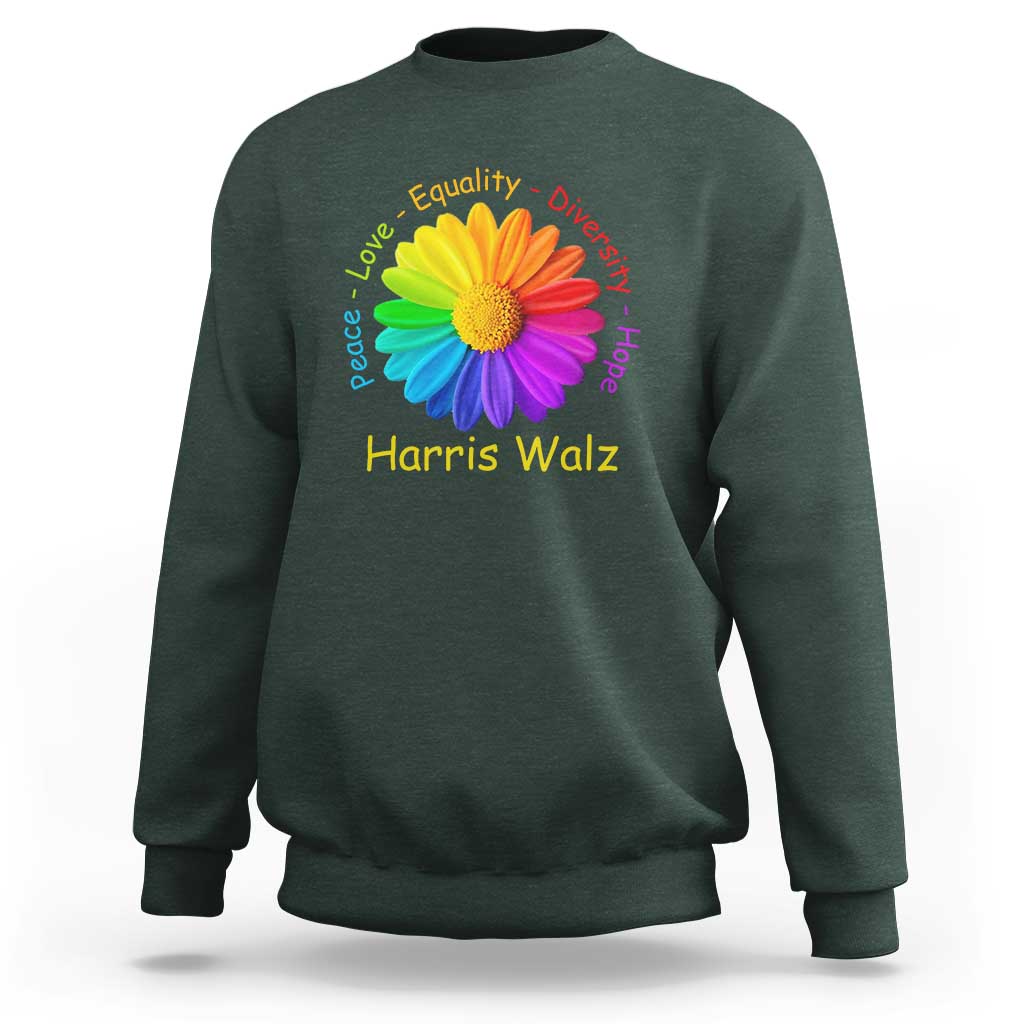 Harris Walz 2024 Sweatshirt Peace Love Equality Diversity Hope Rainbow Flower - Wonder Print Shop