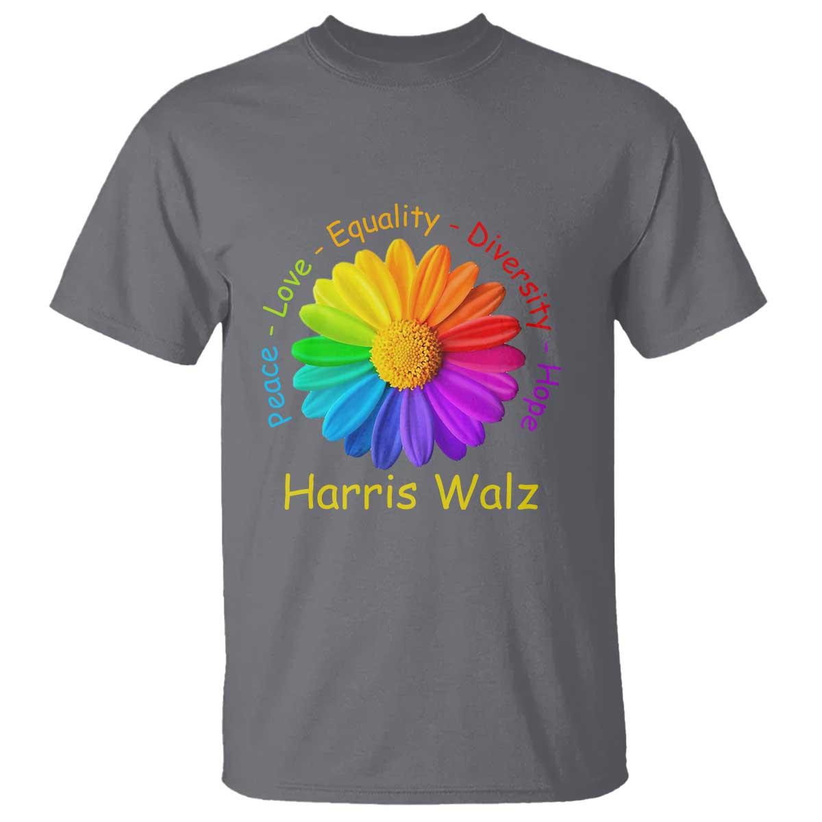 Harris Walz 2024 T Shirt Peace Love Equality Diversity Hope Rainbow Flower - Wonder Print Shop