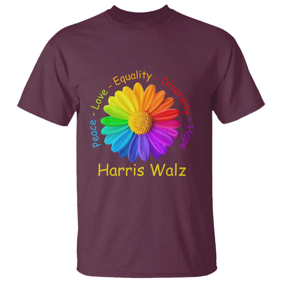 Harris Walz 2024 T Shirt Peace Love Equality Diversity Hope Rainbow Flower - Wonder Print Shop