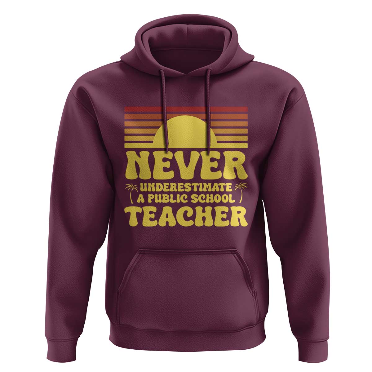 Harris Walz Hoodie Never Underestimate A Public School Teacher Sunshine Coconut Tree - Wonder Print Shop