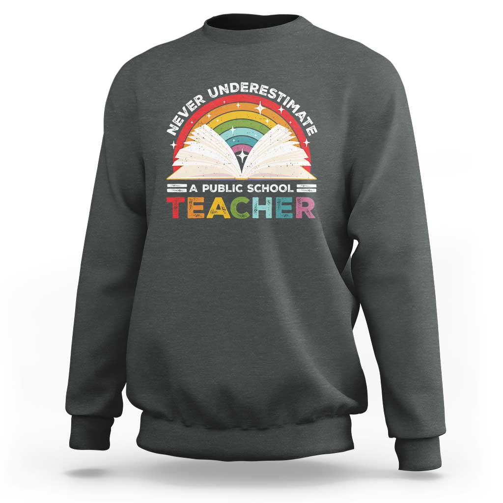 Tim Walz Sweatshirt Never Underestimate A Public School Teacher Rainbow Book - Wonder Print Shop