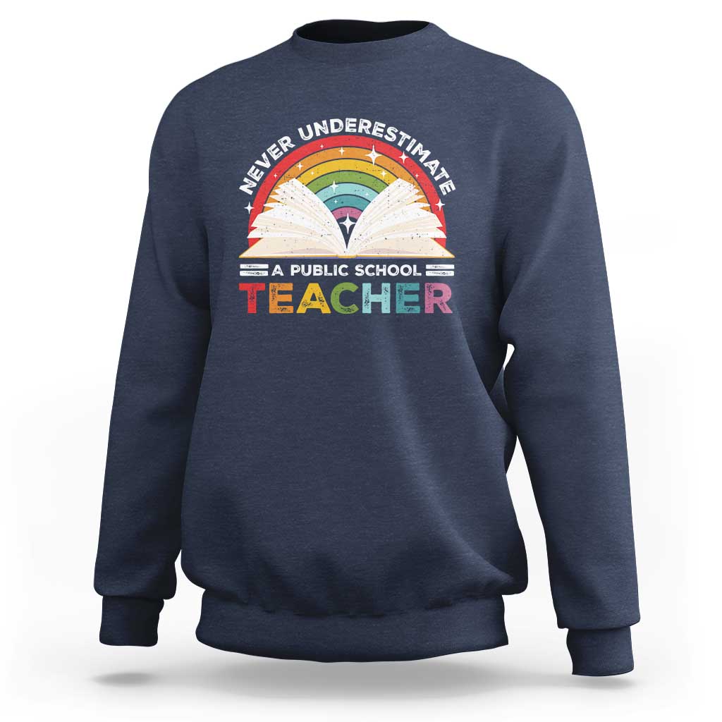 Tim Walz Sweatshirt Never Underestimate A Public School Teacher Rainbow Book - Wonder Print Shop