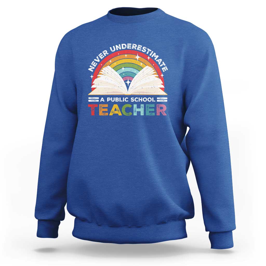Tim Walz Sweatshirt Never Underestimate A Public School Teacher Rainbow Book - Wonder Print Shop