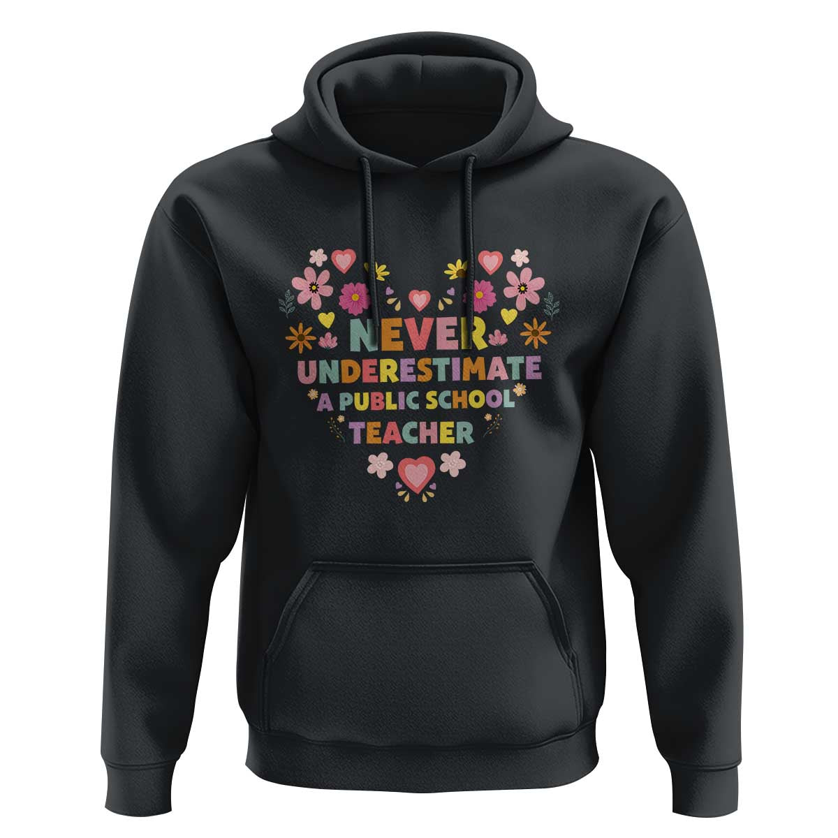 Harris Walz Supporter Hoodie Never Underestimate A Public School Teacher Flower Heart - Wonder Print Shop