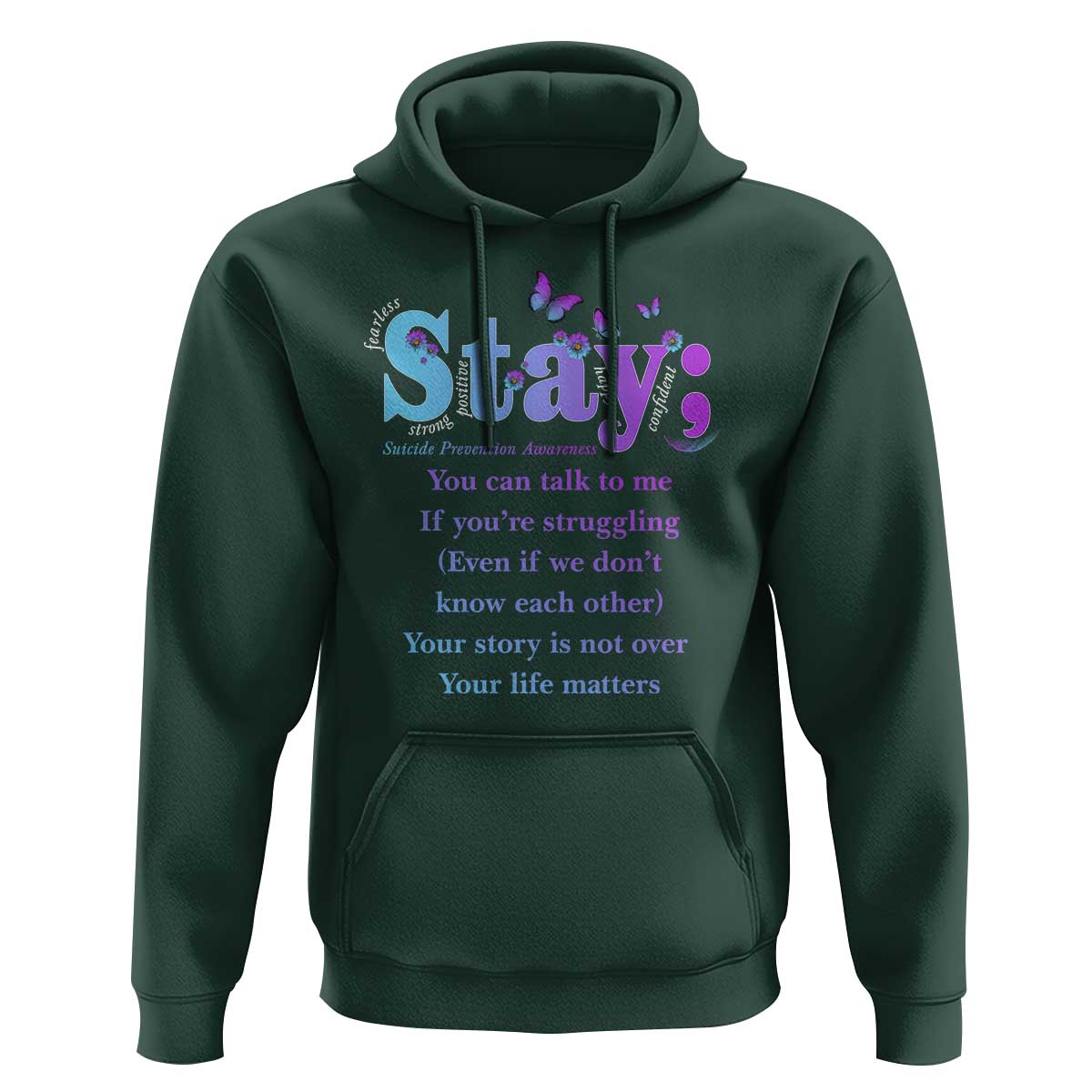 Suicide Prevention Awareness Hoodie Stay You Can Talk To Me Your Story Is Not Over Your Life Matters Semicolon - Wonder Print Shop