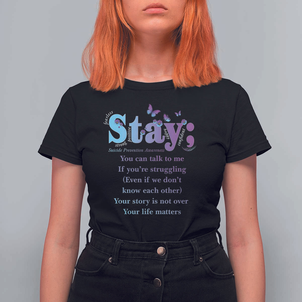 Suicide Prevention Awareness T Shirt For Women Stay You Can Talk To Me Your Story Is Not Over Your Life Matters Semicolon - Wonder Print Shop