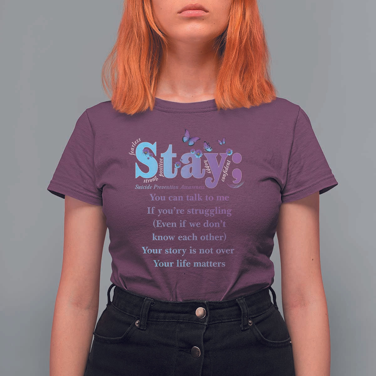 Suicide Prevention Awareness T Shirt For Women Stay You Can Talk To Me Your Story Is Not Over Your Life Matters Semicolon - Wonder Print Shop