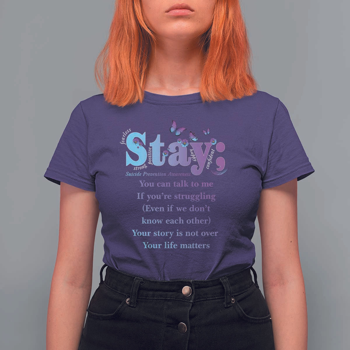 Suicide Prevention Awareness T Shirt For Women Stay You Can Talk To Me Your Story Is Not Over Your Life Matters Semicolon - Wonder Print Shop