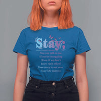 Suicide Prevention Awareness T Shirt For Women Stay You Can Talk To Me Your Story Is Not Over Your Life Matters Semicolon - Wonder Print Shop