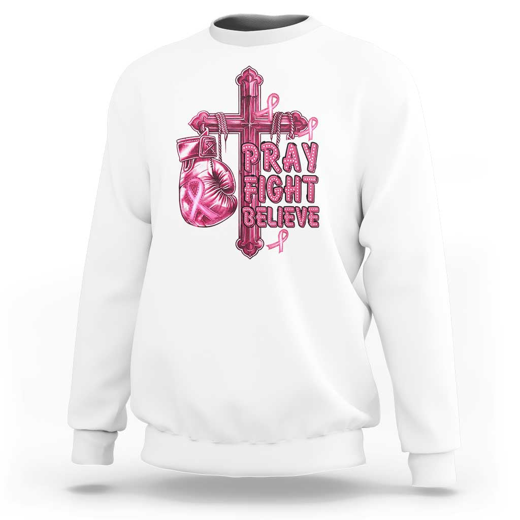 Breast Cancer Awareness Sweatshirt Pray Fight Believe Boxing Glove Cross Pink Ribbon - Wonder Print Shop