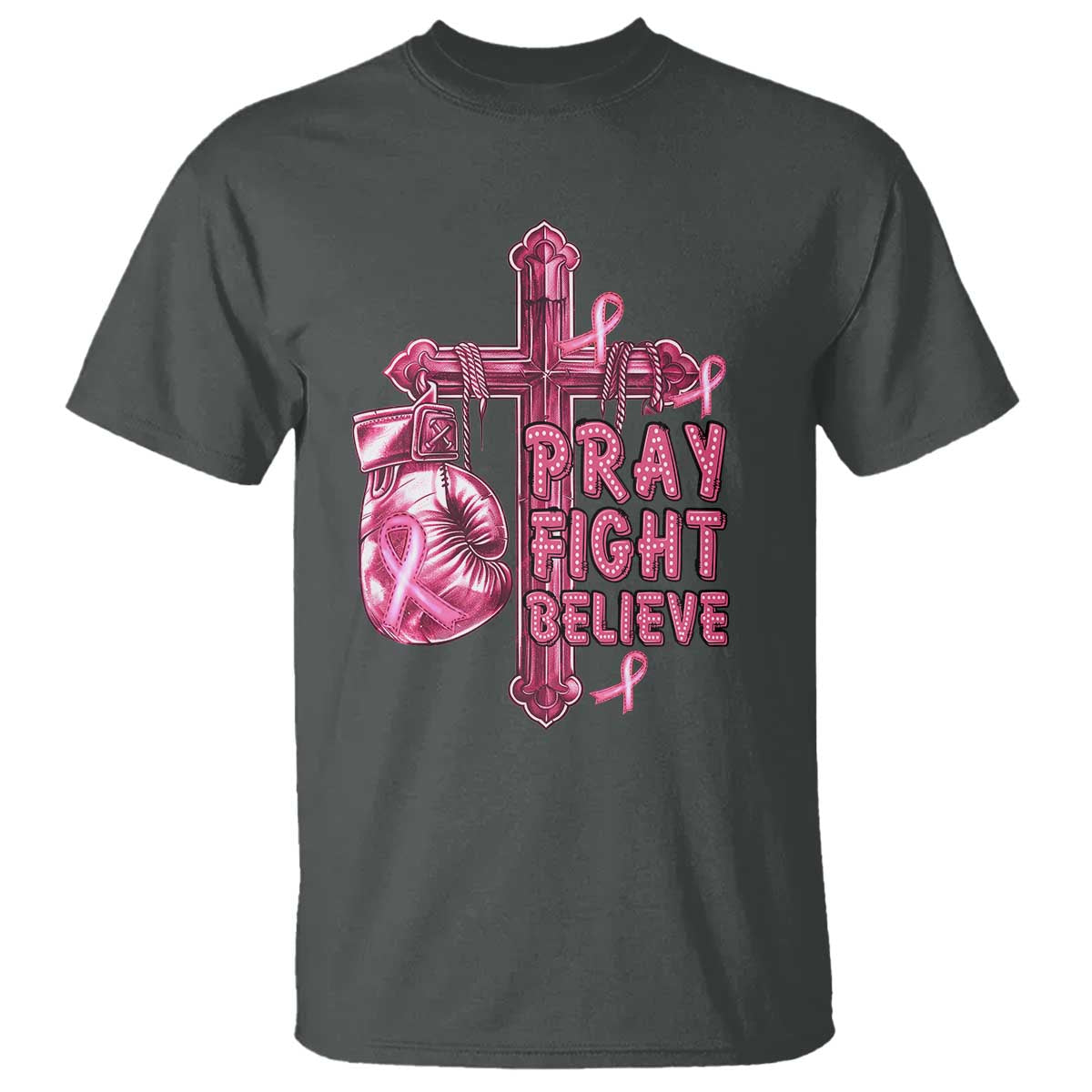 Breast Cancer Awareness T Shirt Pray Fight Believe Boxing Glove Cross Pink Ribbon - Wonder Print Shop
