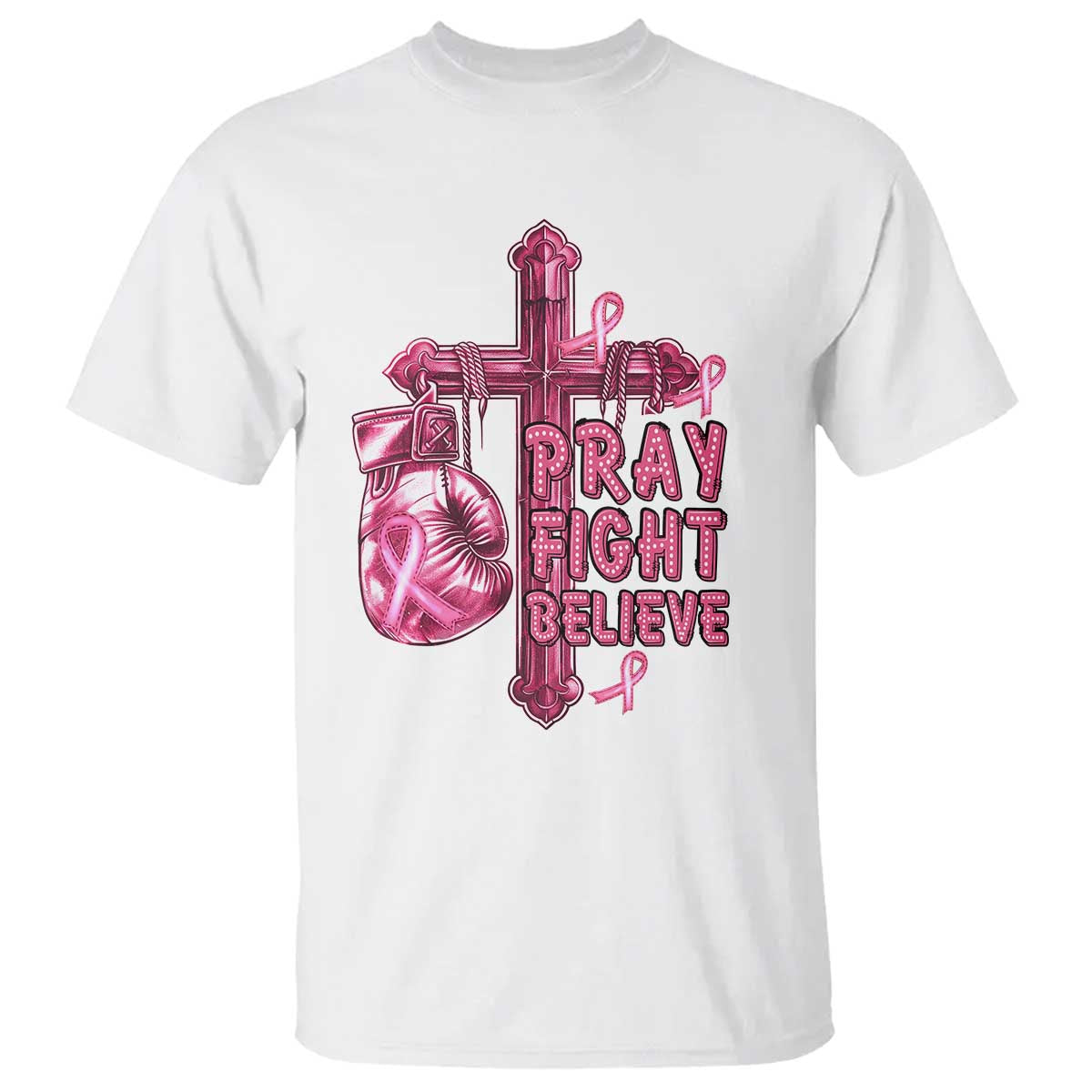 Breast Cancer Awareness T Shirt Pray Fight Believe Boxing Glove Cross Pink Ribbon - Wonder Print Shop