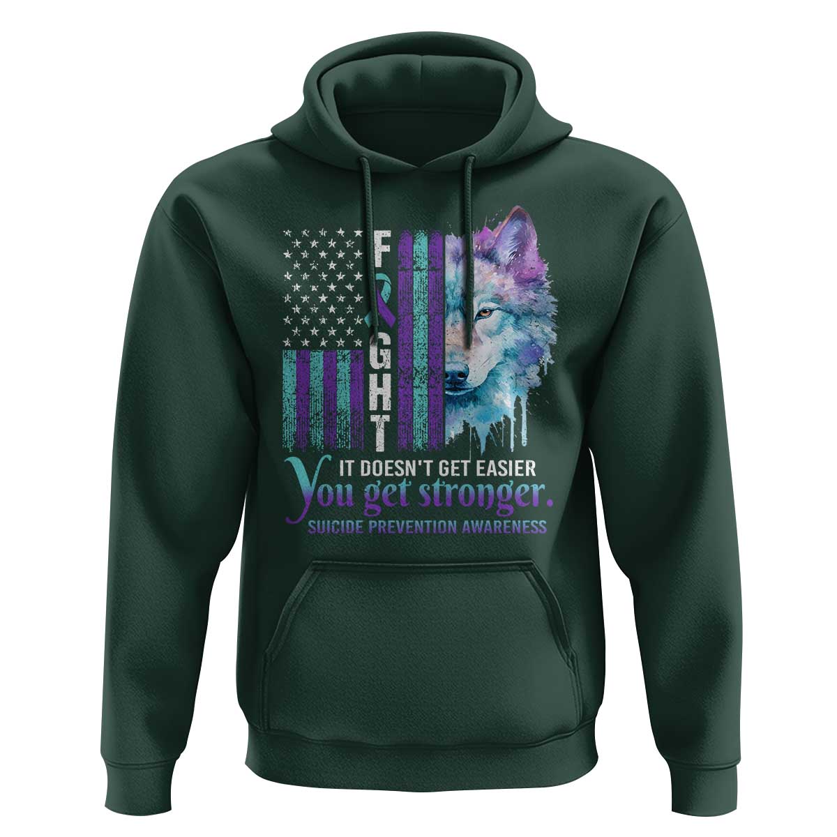 Suicide Prevention Awareness Hoodie Fight It Doesn't Get Easier You Get Stronger Wolf American Flag - Wonder Print Shop