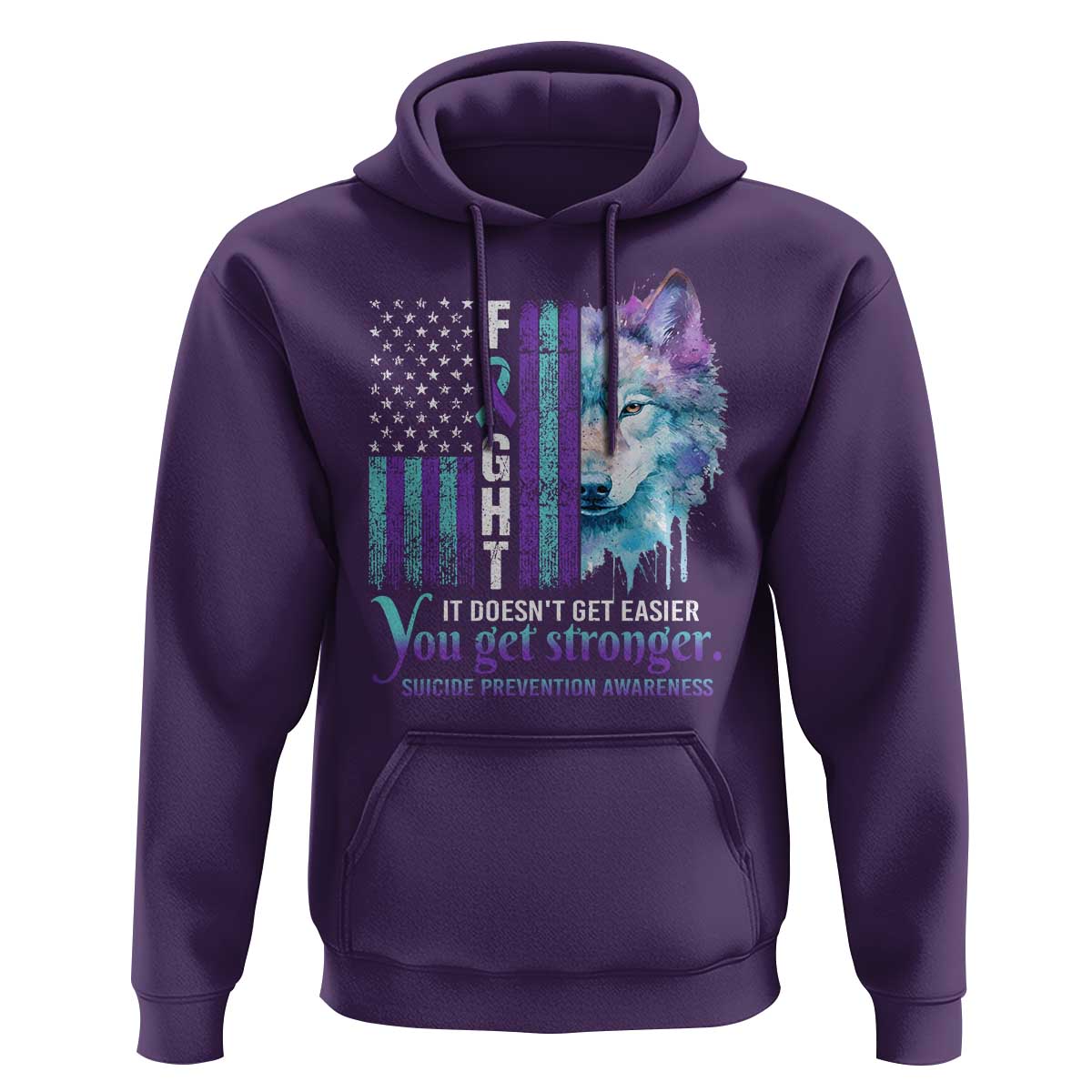 Suicide Prevention Awareness Hoodie Fight It Doesn't Get Easier You Get Stronger Wolf American Flag - Wonder Print Shop
