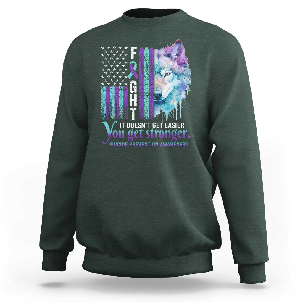 Suicide Prevention Awareness Sweatshirt Fight It Doesn't Get Easier You Get Stronger Wolf American Flag - Wonder Print Shop