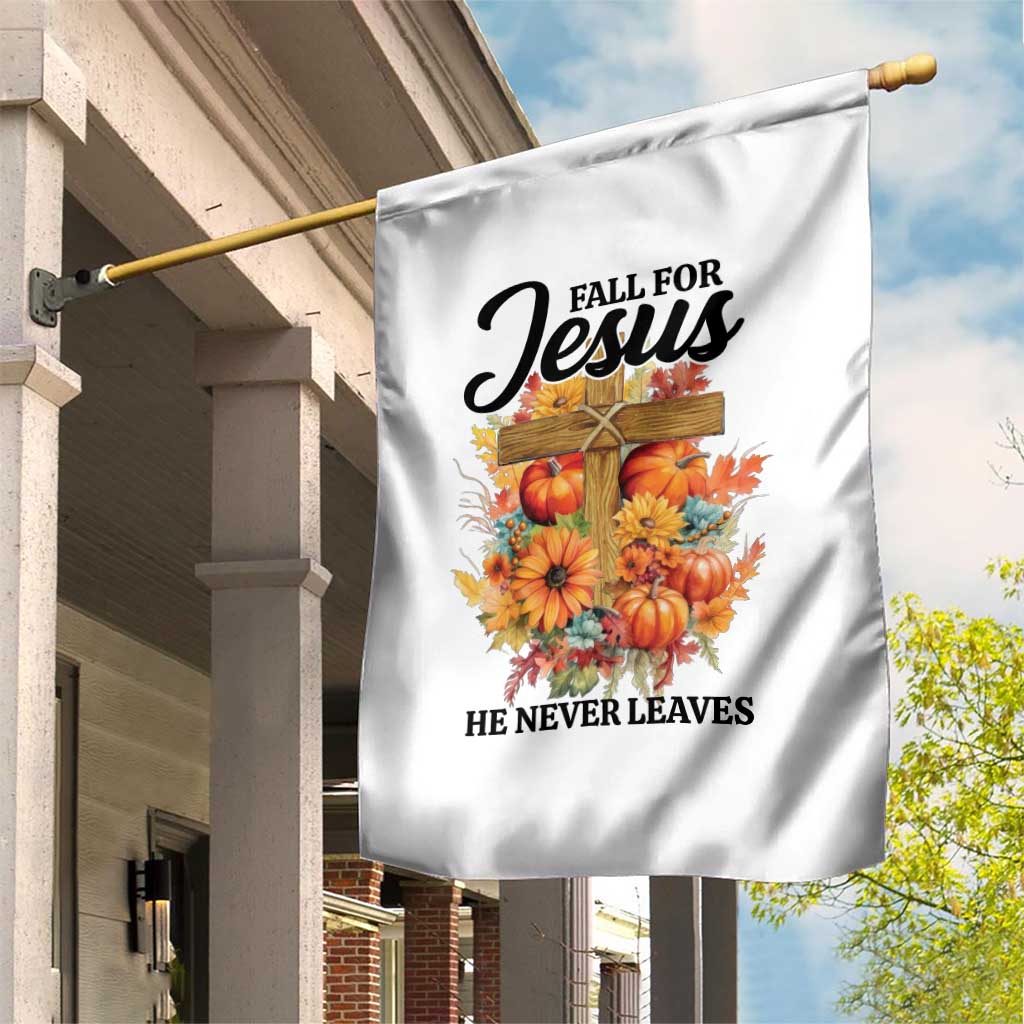 Funny Christian Garden Flag Fall For Jesus He Never Leaves Thanksgiving - Wonder Print Shop