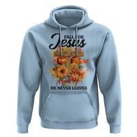 Funny Christian Hoodie Fall For Jesus He Never Leaves Thanksgiving