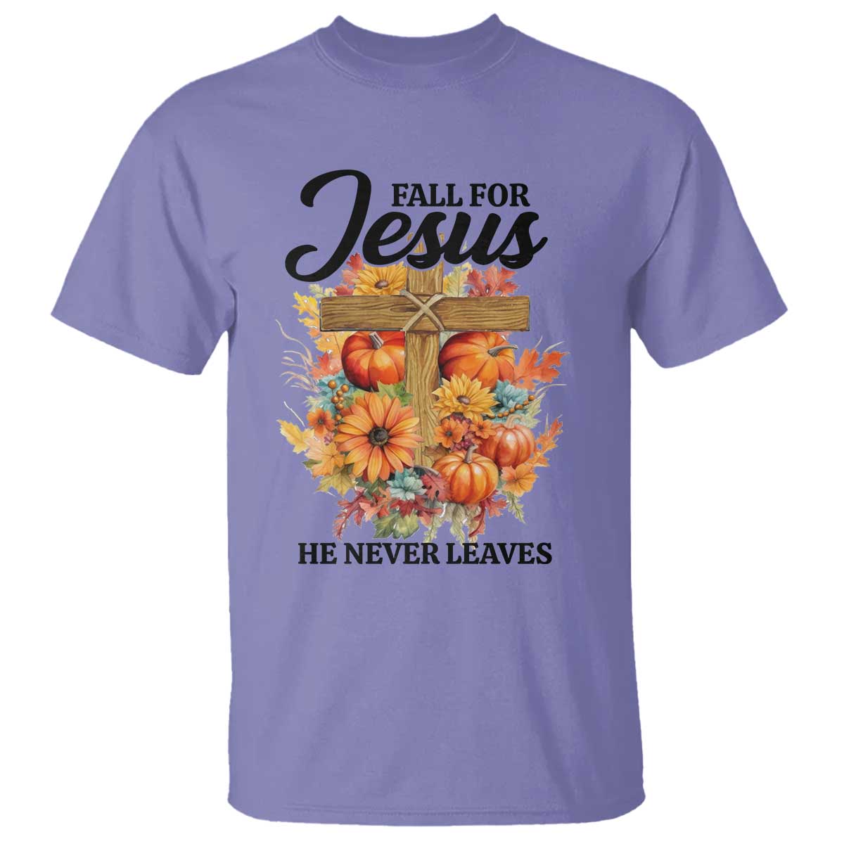 Funny Christian T Shirt Fall For Jesus He Never Leaves Thanksgiving - Wonder Print Shop