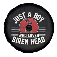 Funny Just A Boy Who Loves Siren Head Spare Tire Cover Supernatural Cryptid Monster - Wonder Print Shop