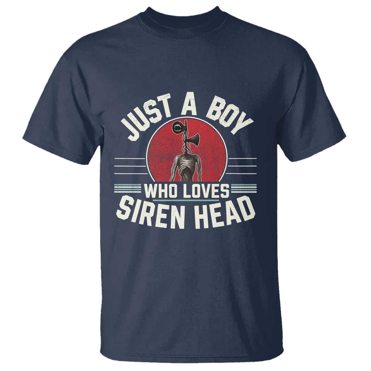 Funny Just A Boy Who Loves Siren Head T Shirt Supernatural Cryptid Monster - Wonder Print Shop