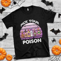 Funny Halloween T Shirt Pick Your Poison Wine Bottles Witch - Wonder Print Shop