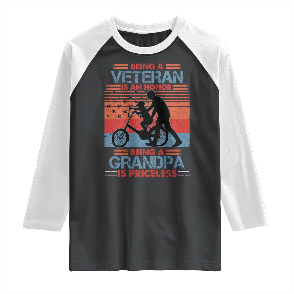 Veteran Grandpa Raglan Shirt Being A Veteran Is An Honor Being A Grandpa Is Priceless