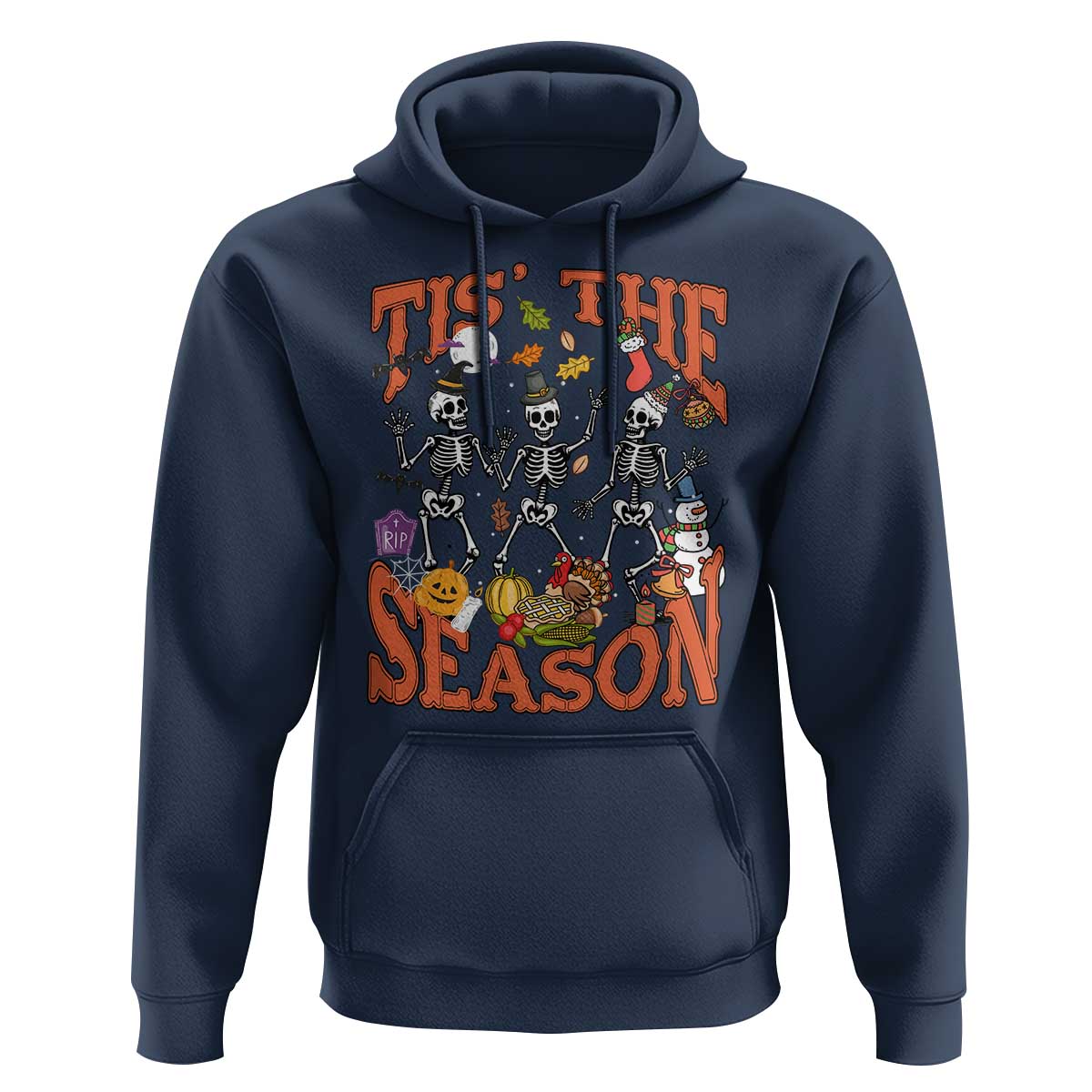 Funny HalloThankMas Hoodie Tis The Season Halloween Thanksgiving Christmas Skeleton