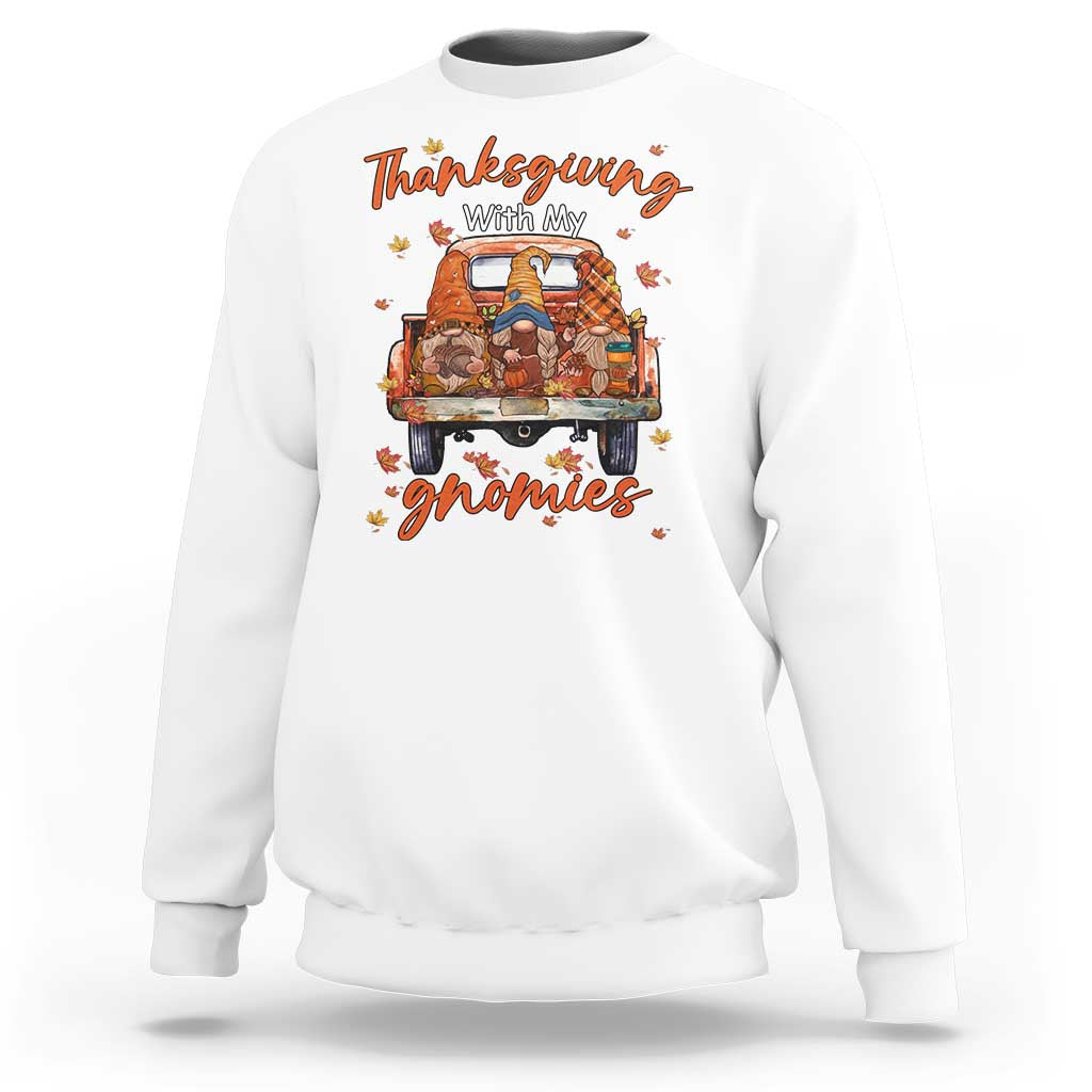 Thanksgiving Day Sweatshirt Thanksgiving With My Gnomies Car Fall Season - Wonder Print Shop