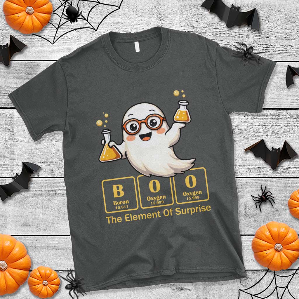 Halloween Chemistry T Shirt Boo The Element Of Surprise Ghost Nerd - Wonder Print Shop