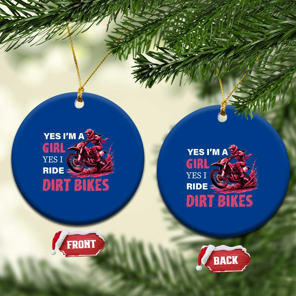 Yes I'm A Girl Yes I Ride Dirt Bikes Ceramic Ornament Motocross Biker - Wonder Print Shop