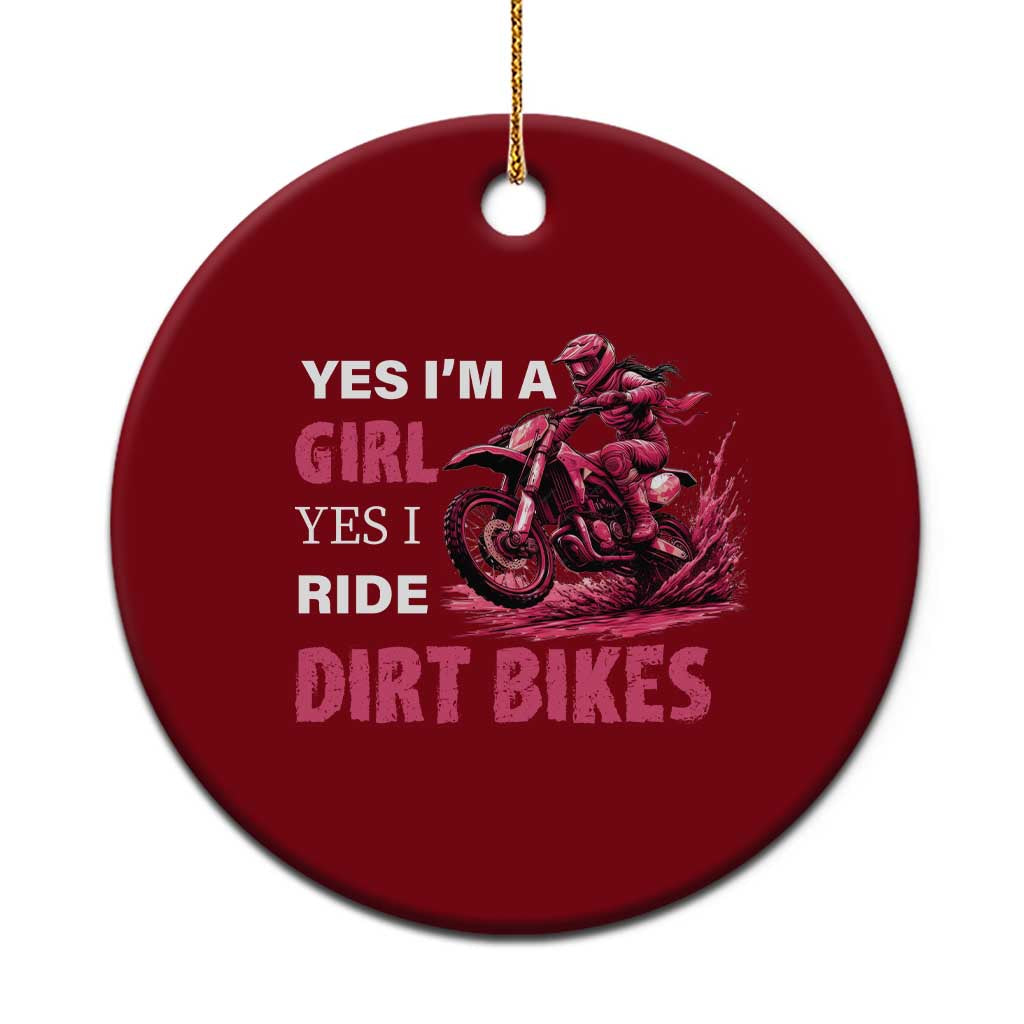Yes I'm A Girl Yes I Ride Dirt Bikes Ceramic Ornament Motocross Biker - Wonder Print Shop