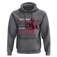 Yes I'm A Girl Yes I Ride Dirt Bikes Hoodie Motocross Biker